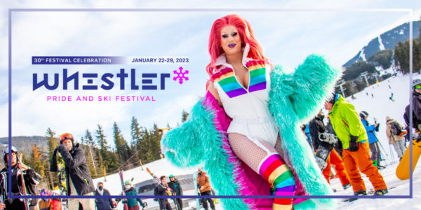 ウィスラープライド＆スキー・フェスティバル(Whistler Pride and Ski Festival)2023 @ Whistler