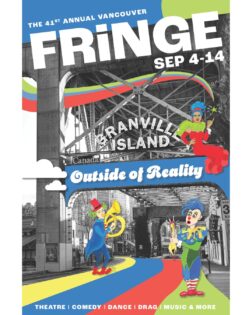バンクーバーフリンジフェスティバル(Vancouver Fringe Festival)2025 @ バンクーバー各地