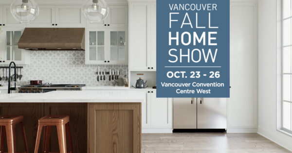 バンクーバー・フォール・ホーム・ショー(Vancouver Fall Home Show)2025 @ Vancouver Convention Centre - West Building
