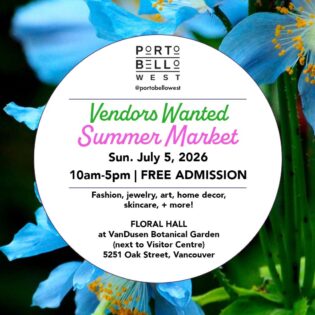 ポートベロ・ウェスト・サマー・マーケット(Portobello West VanDusen Summer Market)2026 @ Floral Hall at VanDusen Botanical Garden | Vancouver | British Columbia | カナダ